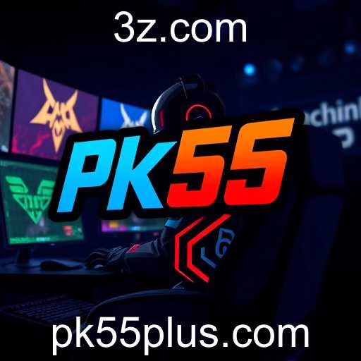 Explorando o Fenômeno 'Pk55' no Mundo dos Jogos